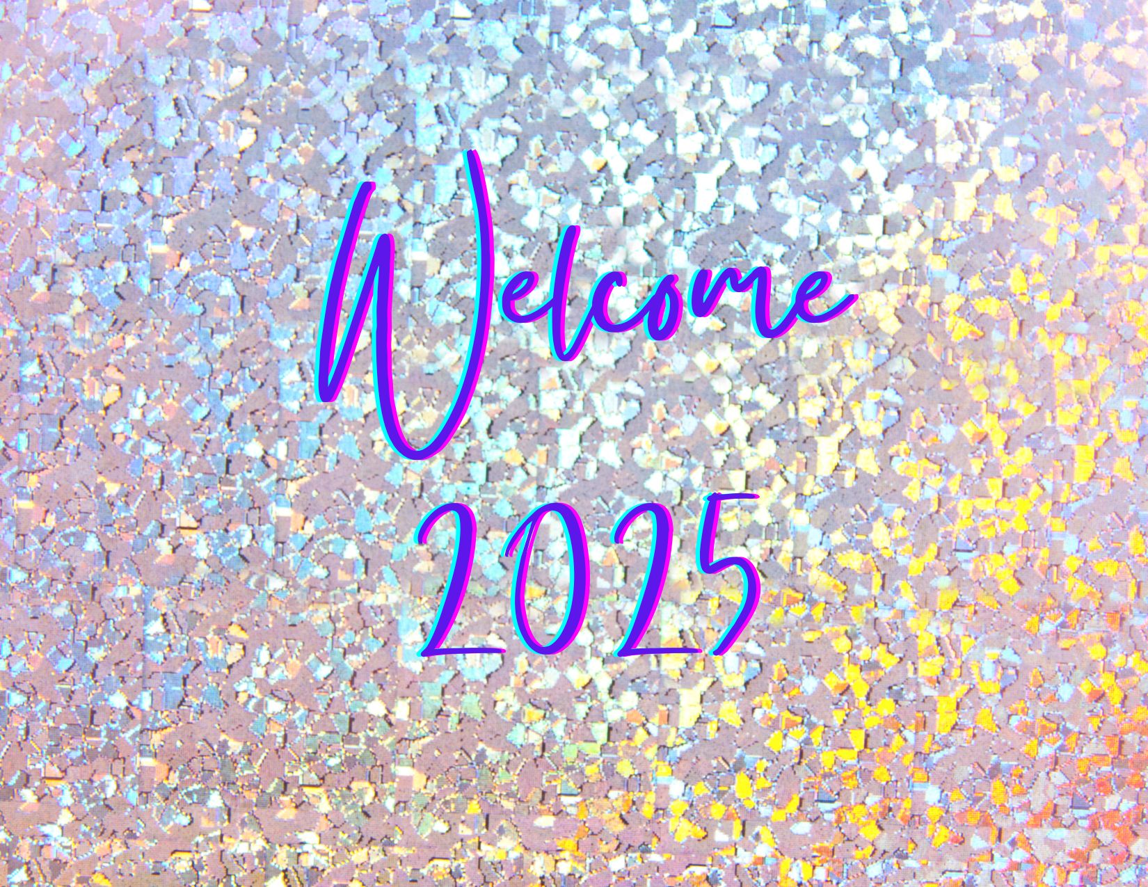 Welcome 2025